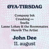 Øya-tirsdag på John Dee: Company Ink / Crushing / Snelle / Lasse Lokøy / Henrik The Artist