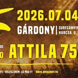 ATTILA 75. // GÁRDONY
