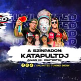 07.09.csütörtök🔥 UNLIMITED TUNING FESZTIVÁL – NYITÓNAP 🔥 🎧 Katapult DJ