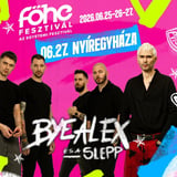 BYEALEX ÉS A SLEPP / Nyíregyháza, Főhe Fesztivál