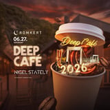 06.27. DEEP CAFÈ PARTY // ROMKERT 