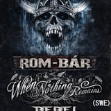 When Nothing Remains ( SWE) / Rebel / Átok