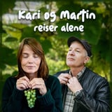 Kari og Martin reiser alene – med Kari Slaatsveen og Martin Hagfors