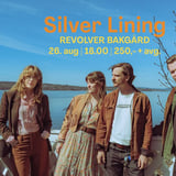 Silver Lining // Revolver Bakgård