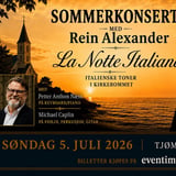 Sommerkonsert med Rein Alexander "La Notte Italiana" i Tjøme Kirke 5 Juli kl 19.00