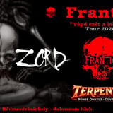 FRANTIC I GOREPUS I TERPENTIN I ZORD - Hódmezővásárhely *TÉPD SZÉT A LELKEM! TOUR 2026*