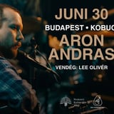 Áron András, vendég: Lee Olivér // Budapest, Kobuci