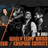 Willy Clay Band + Calaisa + Caspar Camitz
