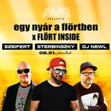 Egy nyár a Flörtben x Flört Inside: Sterbinszky, Newl, Szeifert