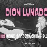 Dion Lunadon + Liquid Lies – 09.07. – WAND, Saarbrücken