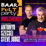 BaarPult Party RELOADED - LEVEL the Club Budapest - 06.29. HÉTFŐ
