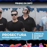 PROSECTURA • FISHING ON ORFŰ 2026 •  EXTÁZIS NAGYSÁTOR