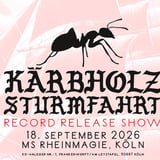 KÄRBHOLZ Sturmfahrt - Record Release Show - MS RheinMagie Köln