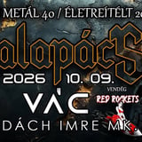 Vác, Kalapács - Totális Metal 40 / Életreítélt 20