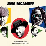 JAVA McANUFF // La Cabane [Toulouse]