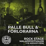 PALLE BULL & FÖRLORARNA - 12/8: ROCK STAGE MALMÖFESTIVALEN 🔥🍻