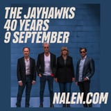 The Jayhawks – 40 years | Nalen, Stockholm