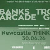 Tropic Gold x Banks Arcade at THINK TANK, Newcastle