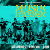 Musik i parken:North Shore Celtic Ensemble