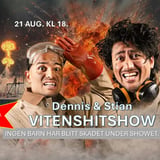 VITENSHITSHOW med Dennis & Stian 