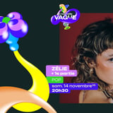 ZÉLIE • Sam. 14 novembre 2026 • La Nouvelle Vague • Saint-Malo