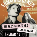 Markus Krunegård + Sarah Klang • 17/7 • Örebro