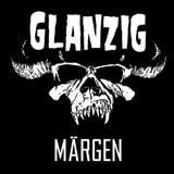 Glanzig + Märgen (18+)