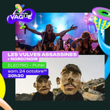 LES VULVES ASSASSINES + NORD//NOIR • Sam. 24 octobre 2026 • La Nouvelle Vague • Saint-Malo