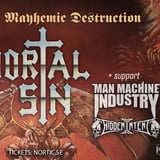 Mortal Sin + Hidden Intent + Man Machine Industry | Encore, Sundbyberg (SE)