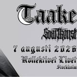 Taake + Svartkonst | Live på Kollektivet Livet