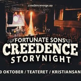 Creedence StoryNight / Fortunate Sons / Teateret Kristiansand / 10. okt