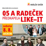 KONCERT KAPEL O5 A RADEČEK A LIKE IT