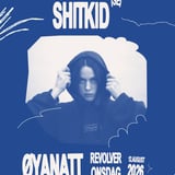 SHITKID (SE) // REVOLVER x ØYANATT
