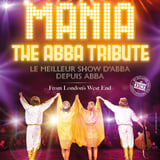 Mania, The ABBA Tribute • Zénith, Orléans • 23 septembre 2026