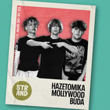 HAZETOMIKA - MOLLYWOOD - BUDA / STRAND Fesztivál 2026