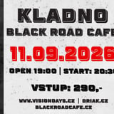 VISION DAYS a Driák Kladno Black road cafe