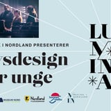 Kurs: Lumina - Lysdesign for unge