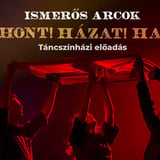 🎭 Otthont! Házat! Hazát! Táncszínházi előadás az 1956-os forradalom 70. évfordulója tiszteletére
