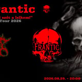 FRANTIC I GOREPUS - Balassagyarmat *TÉPD SZÉT A LELKEM! TOUR 2026*