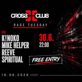Rage Tuesday// FREE ENTRY// Cross Club Prague
