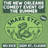 Snake Eyes presented by Hell Yes Creative