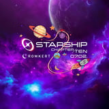 STARSHIP 🚀 CHAPTER 10 🚀 ROMKERT // 07.02.