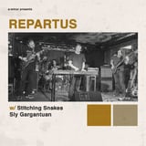 Repartus w/ Stitching Snakes, Saturn Sunrise & Sly Gargantuan