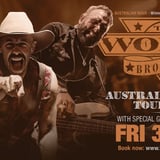 The Wolfe Brothers - AUSTRALIAN MADE TOUR 2026 - Adelaide SA