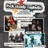 Rock Steady Nashville feat. Echo Pilot, Fatal Affair, Year of October, and Campanula