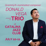 DONALD VEGA TRIO | Featuring Carlitos Del Puerto (Bass) and Jerome Jennings (Drums) (Grammy® Award-nominated pianist & composer)