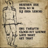 Clock-Out Lounge Presents: Heathen Axe (John Dwyer of Osees) plus guest TBA
