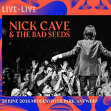Live is Live 2026: Nick Cave & The Bad Seeds & more