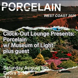 Clock-Out Lounge Presents: Porcelain plus guests TBA
