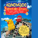 FITZGERALDS Presents: Handmade & Hand-me-down: A Kids' Maker Faire & Used Toy Sale!